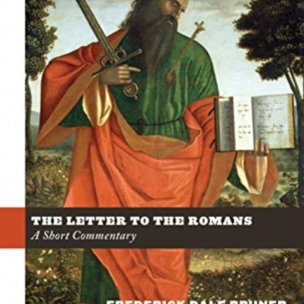 The Letter to the Romans: A Short Commentary