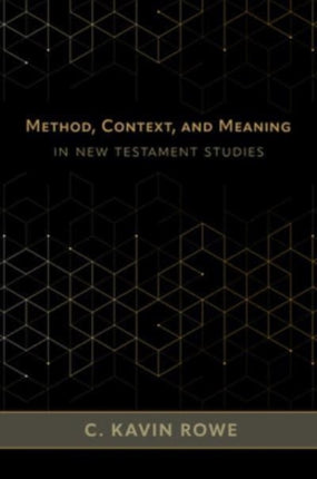 Method Context and Meaning in New Testament
