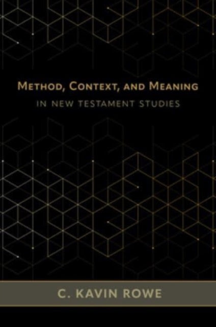 Method Context and Meaning in New Testament