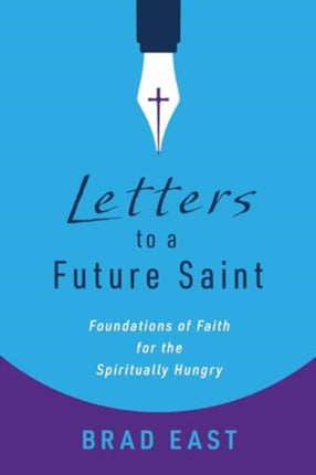 Letters to a Future Saint