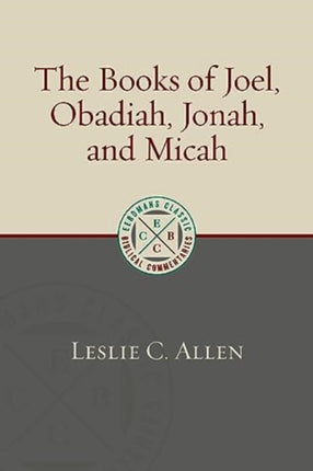 The Books of Joel Obadiah Jonah and Micah