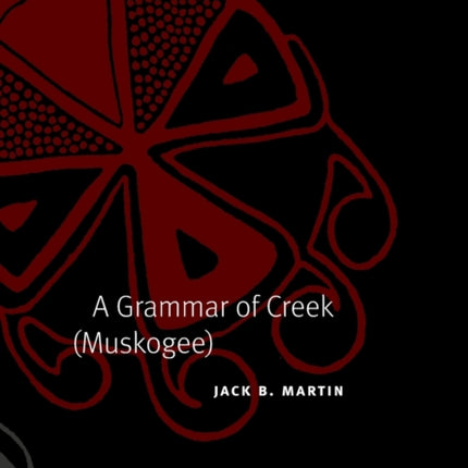 A Grammar of Creek (Muskogee)