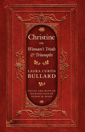 Christine: Or Woman's Trials and Triumphs