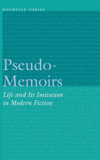 PseudoMemoirs  Life and Its Imitation in Modern