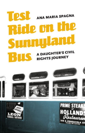 Test Ride on the Sunnyland Bus: A Daughter's Civil Rights Journey