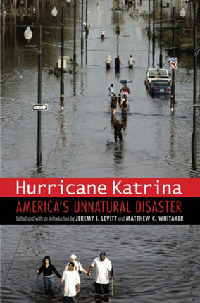 Hurricane Katrina  Americas Unnatural Disaster