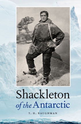 Shackleton of the Antarctic