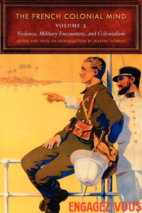 The French Colonial Mind Volume 2  Violence