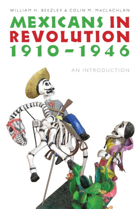 Mexicans in Revolution, 1910-1946: An Introduction