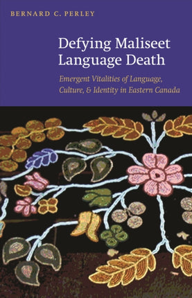 Defying Maliseet Language Death