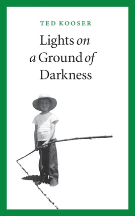 Lights on a Ground of Darkness: An Evocation of a Place and Time