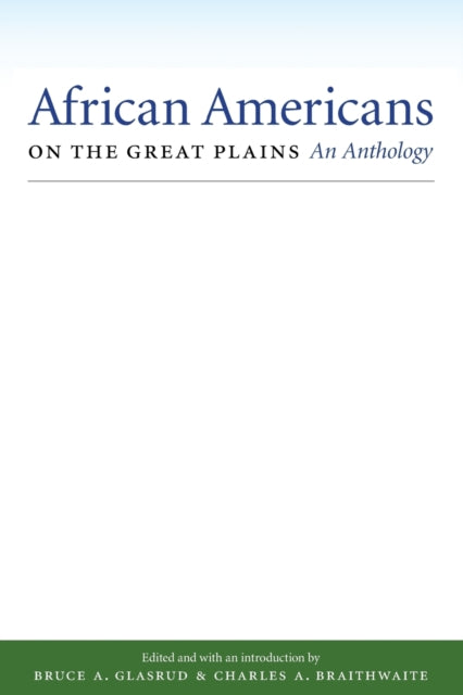 African Americans on the Great Plains: An Anthology