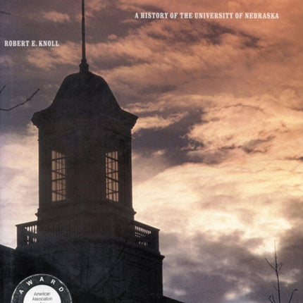 Prairie University: A History of the University of Nebraska