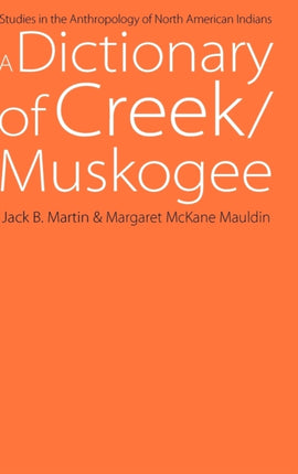 A Dictionary of Creek/Muskogee