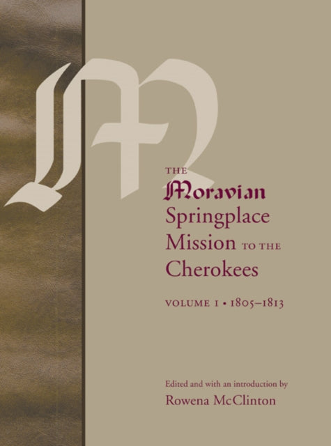 The Moravian Springplace Mission to the Cherokees