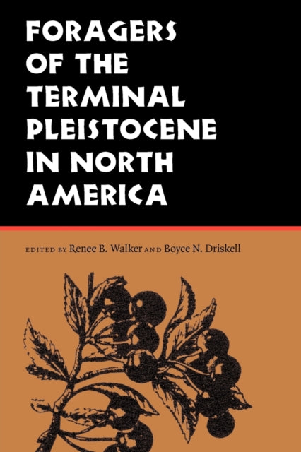 Foragers of the Terminal Pleistocene in North