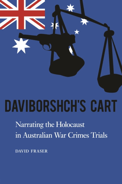 Daviborshch's Cart: Narrating the Holocaust in Australian War Crimes Trials