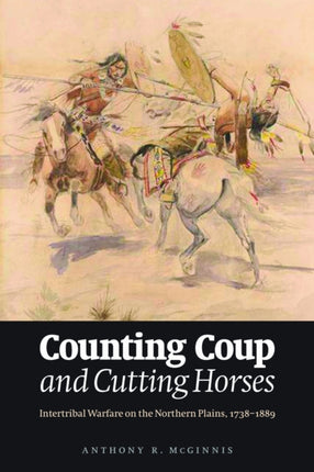 Counting Coup and Cutting Horses  Intertribal
