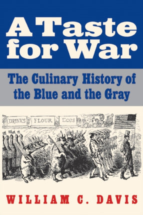 A Taste for War  The Culinary History of the Blue