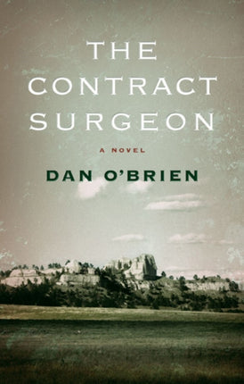 The Contract Surgeon: A Novel