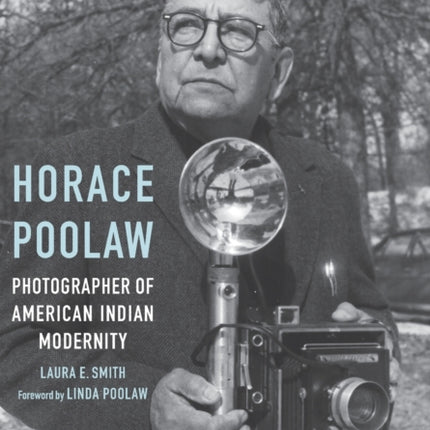 Horace Poolaw, Photographer of American Indian Modernity