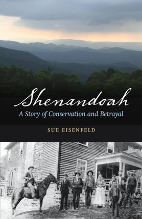 Shenandoah: A Story of Conservation and Betrayal