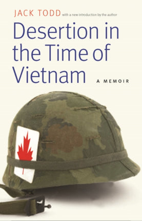 Desertion in the Time of Vietnam  A Memoir