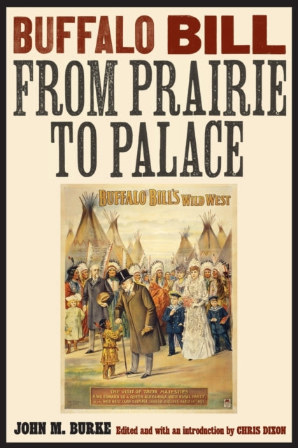 Buffalo Bill from Prairie to Palace