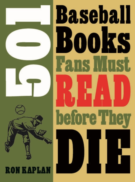 501 Baseball Books Fans Must Read before They Die