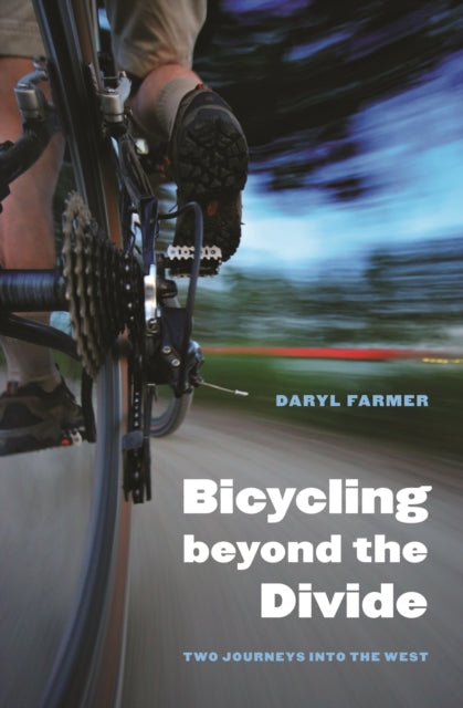Bicycling beyond the Divide  Two Journeys into