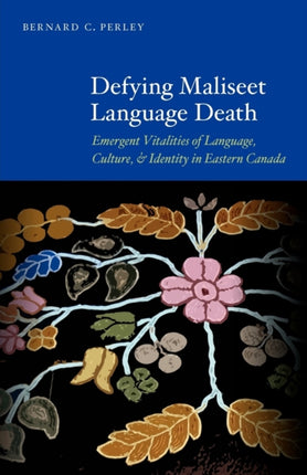 Defying Maliseet Language Death