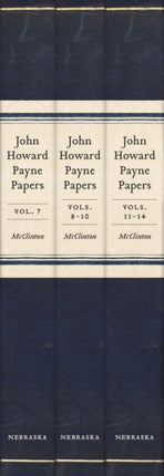 John Howard Payne Papers 3volume set  Volumes 714 of the PayneButrick Papers