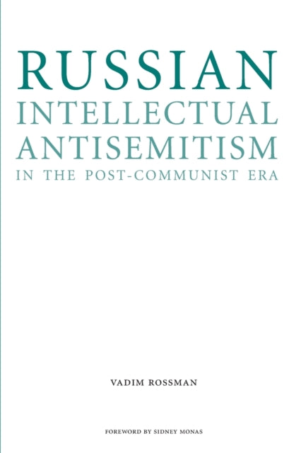 Russian Intellectual Antisemitism in the Post-Communist Era