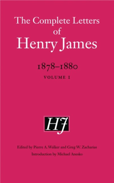 The Complete Letters of Henry James, 1878–1880: Volume 1