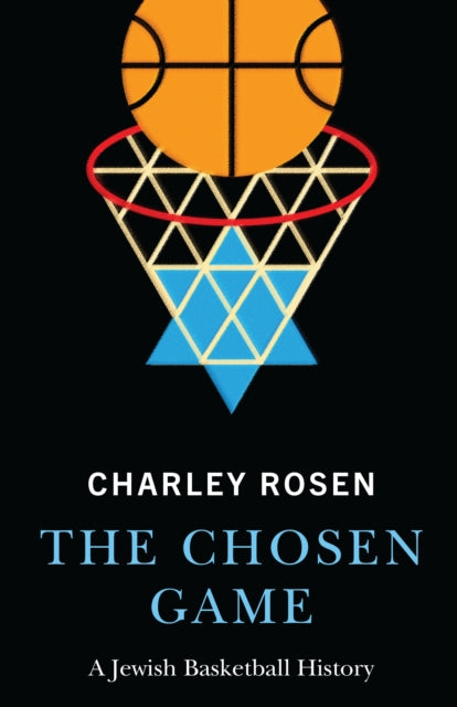 The Chosen Game: A Jewish Basketball History