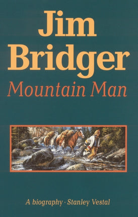 Jim Bridger: Mountain Man