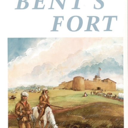 Bent's Fort