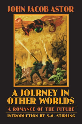 A Journey in Other Worlds: A Romance of the Future