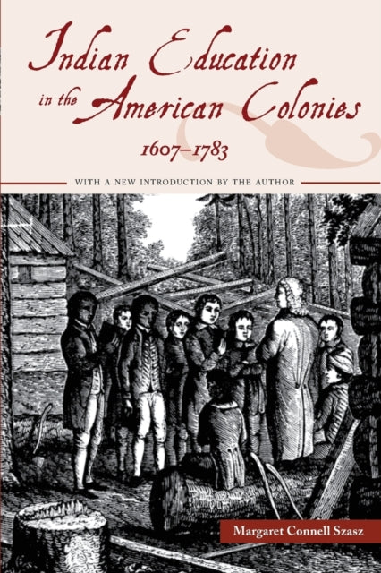 Indian Education in the American Colonies