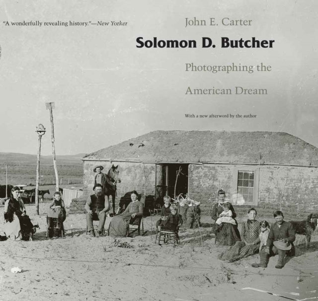 Solomon D. Butcher: Photographing the American Dream