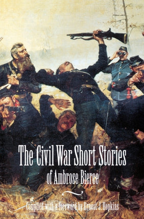 The Civil War Short Stories of Ambrose Bierce