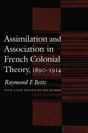 Assimilation and Association in French Colonial