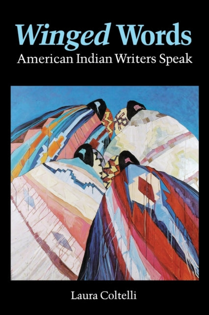 Winged Words: American Indian Writers Speak