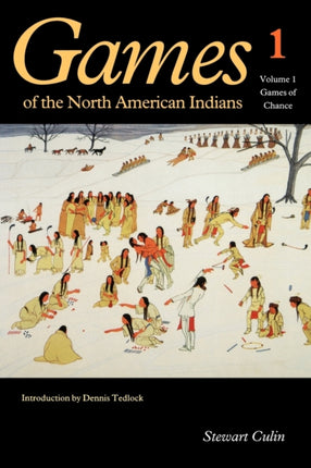 Games of the North American Indians, Volume 1: Games of Chance