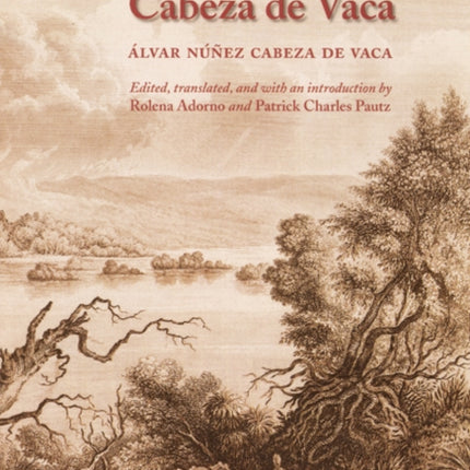 The Narrative of Cabeza de Vaca