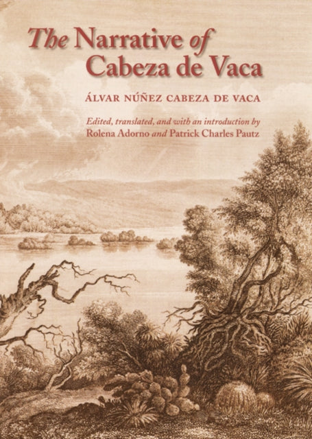 The Narrative of Cabeza de Vaca