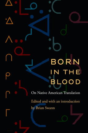 Born in the Blood: On Native American Translation