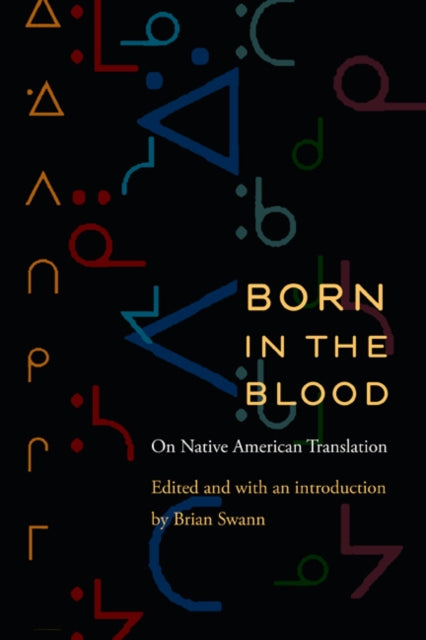 Born in the Blood: On Native American Translation