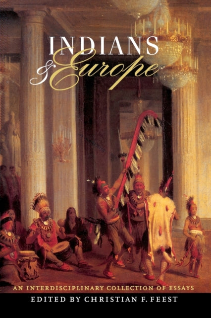 Indians and Europe: An Interdisciplinary Collection of Essays