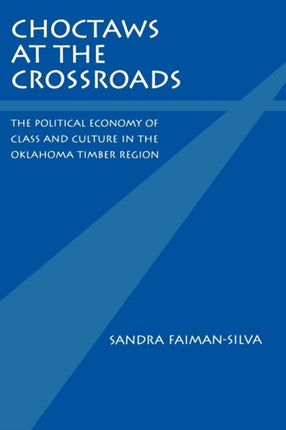 Choctaws at the Crossroads